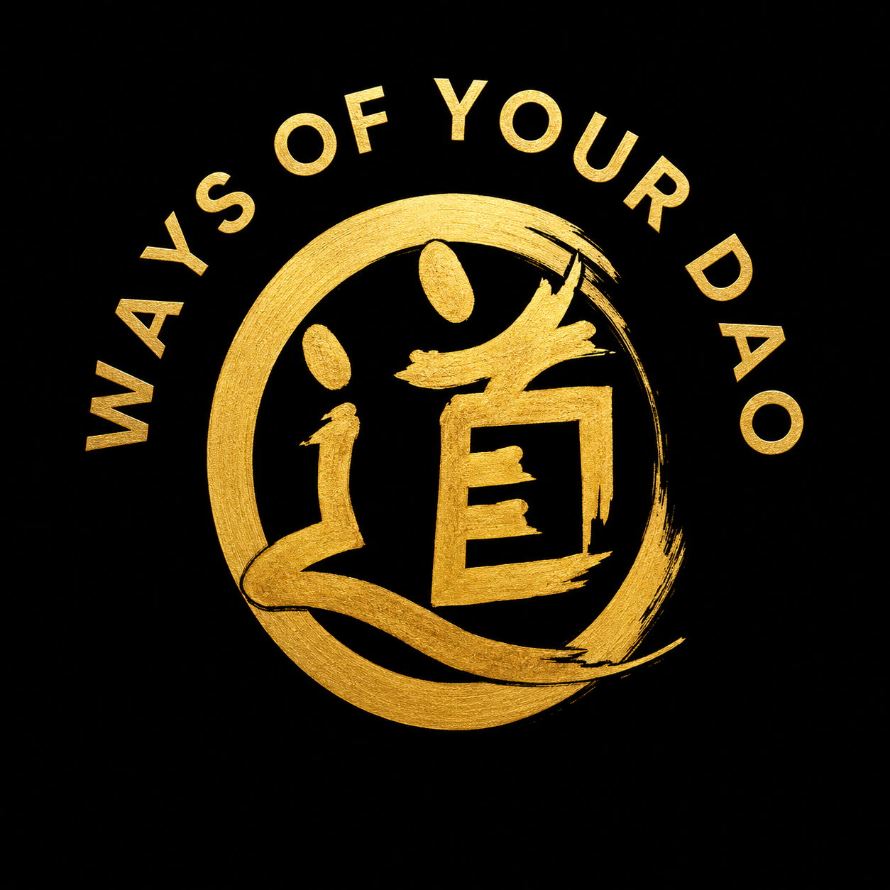 Ways of Your Dao